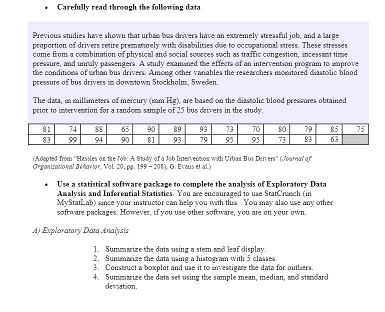 . Carefully read through the following data Previous studies have shown