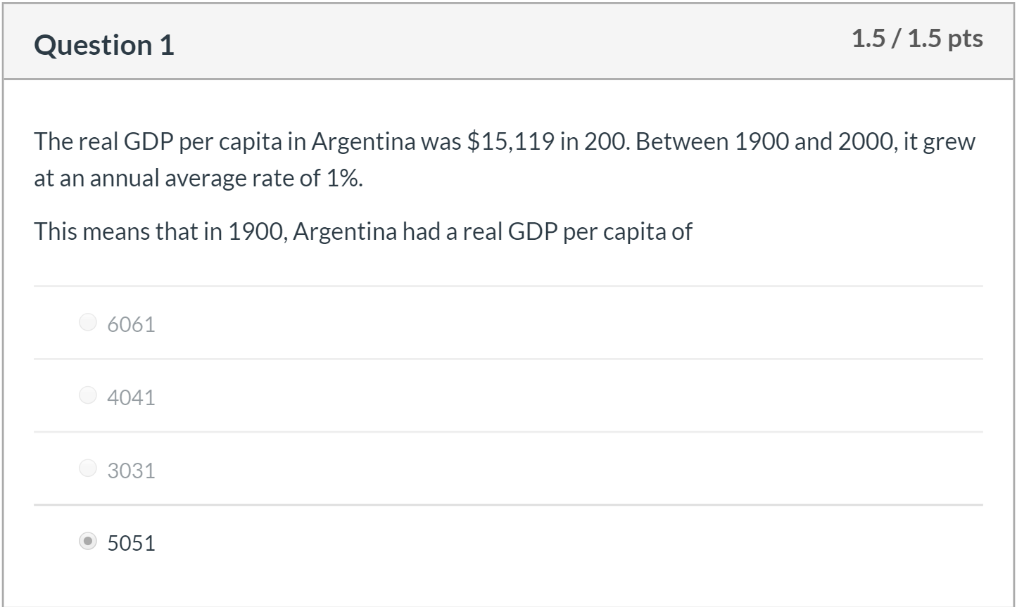 Please explain with calculations. Question 1 1.5 / 1.5 pts The