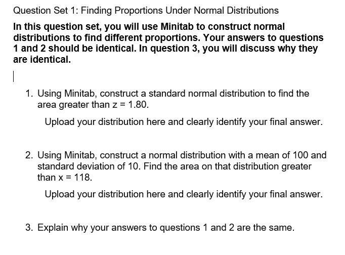Question Set 1: Finding Proportions Under Normal Distributions In this question