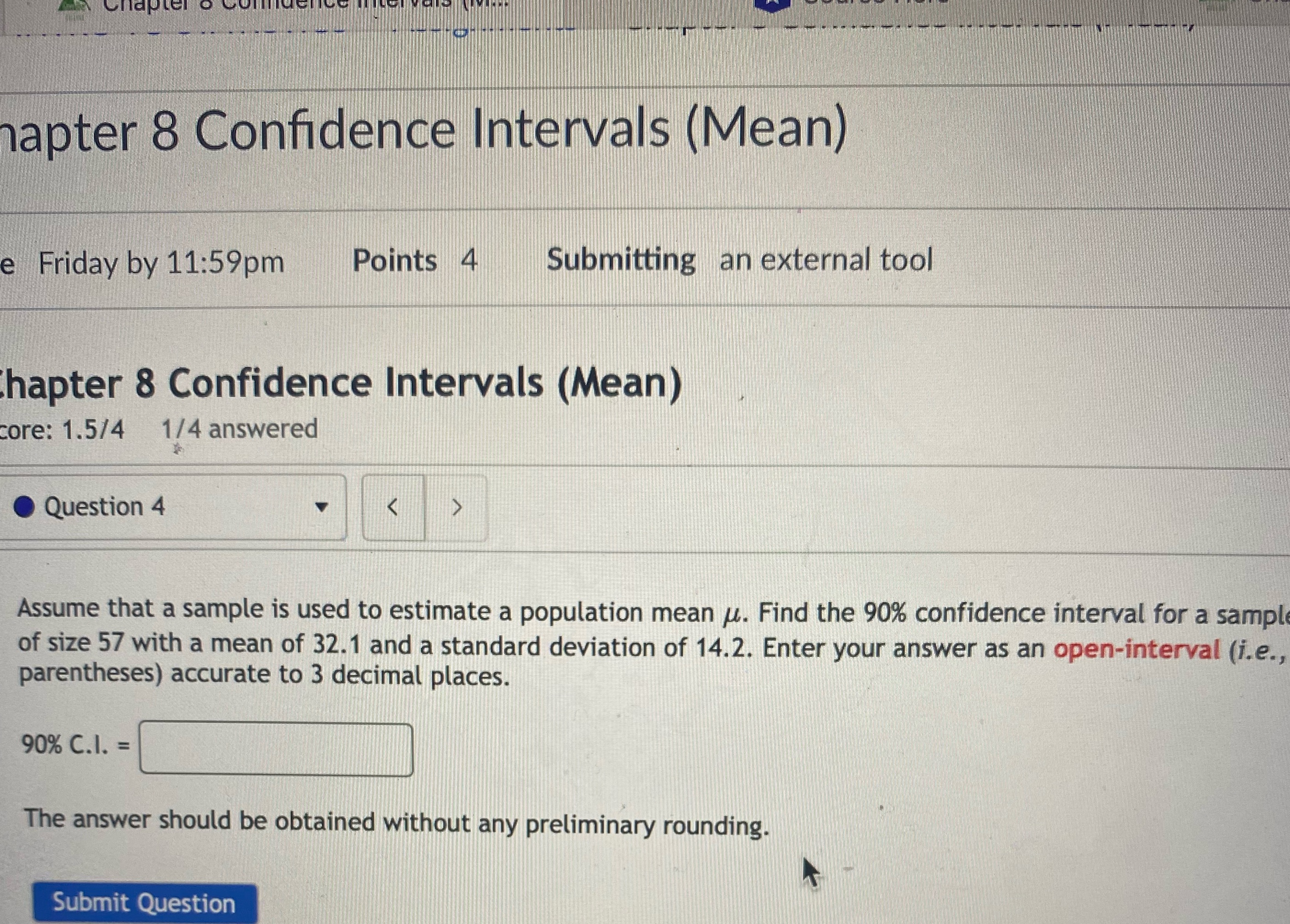 apter 8 Confidence Intervals (Mean) e Friday by 11:59pm Points 4