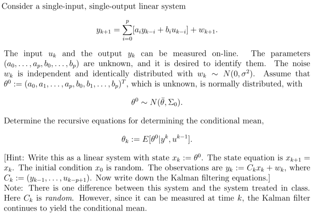  Consider a single-input, single-output linear system P yk+1 = >[aiyk-i +