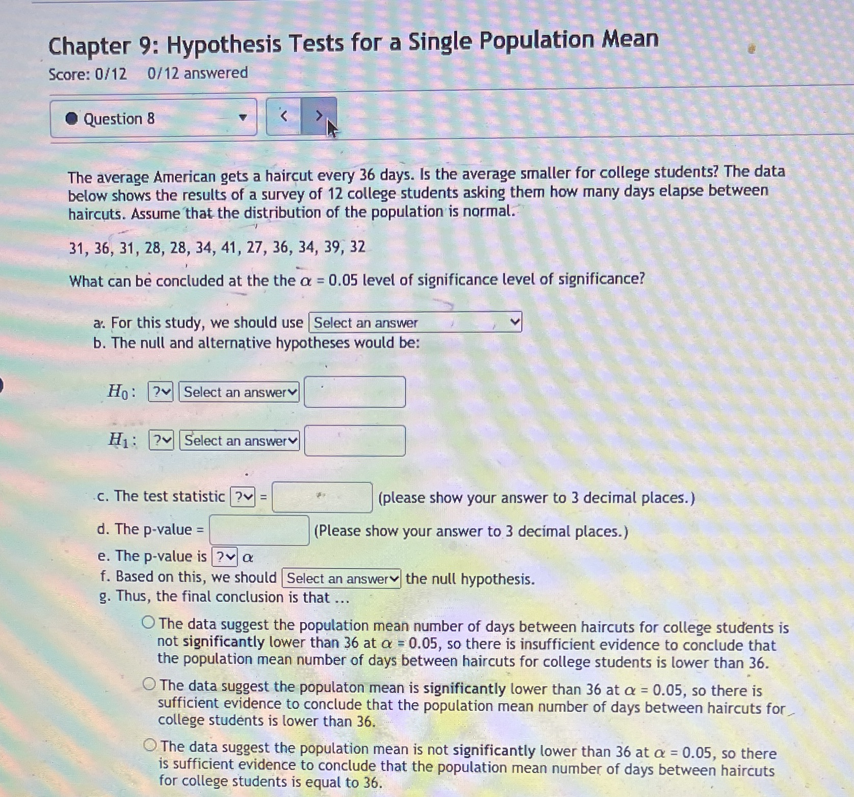 Chapter 9: Hypothesis Tests for a Single Population Mean Score: 0/12