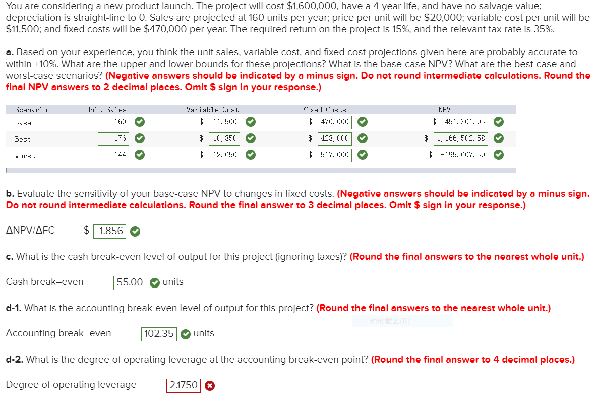  You are considering a new product launch. The project will cost