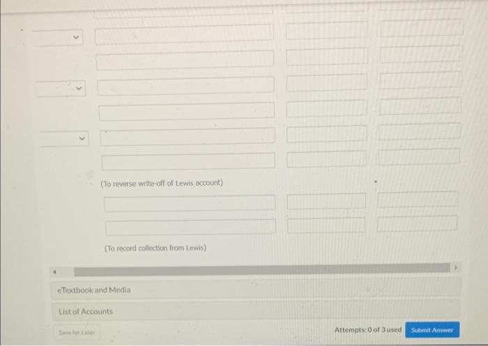 entries without explanations to record the following transactions. (Credit account titles are