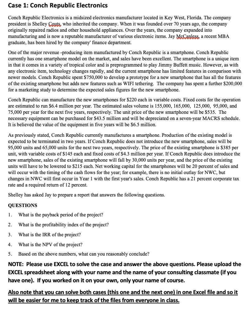  Case 1: Conch Republic Electronics Conch Republic Electronics is a midsized