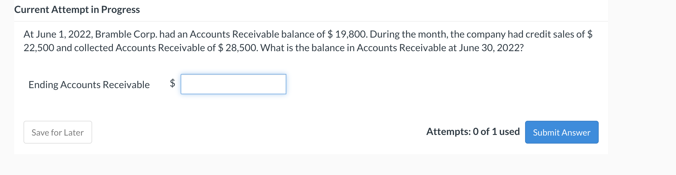 Current Attempt in Progress At June 1, 2022, Bramble Corp. had
