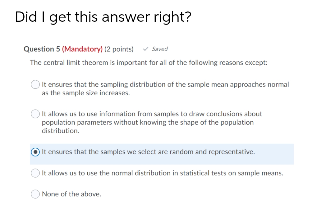  Did I get this answer right? Question 5 (Mandatory) (2 points)