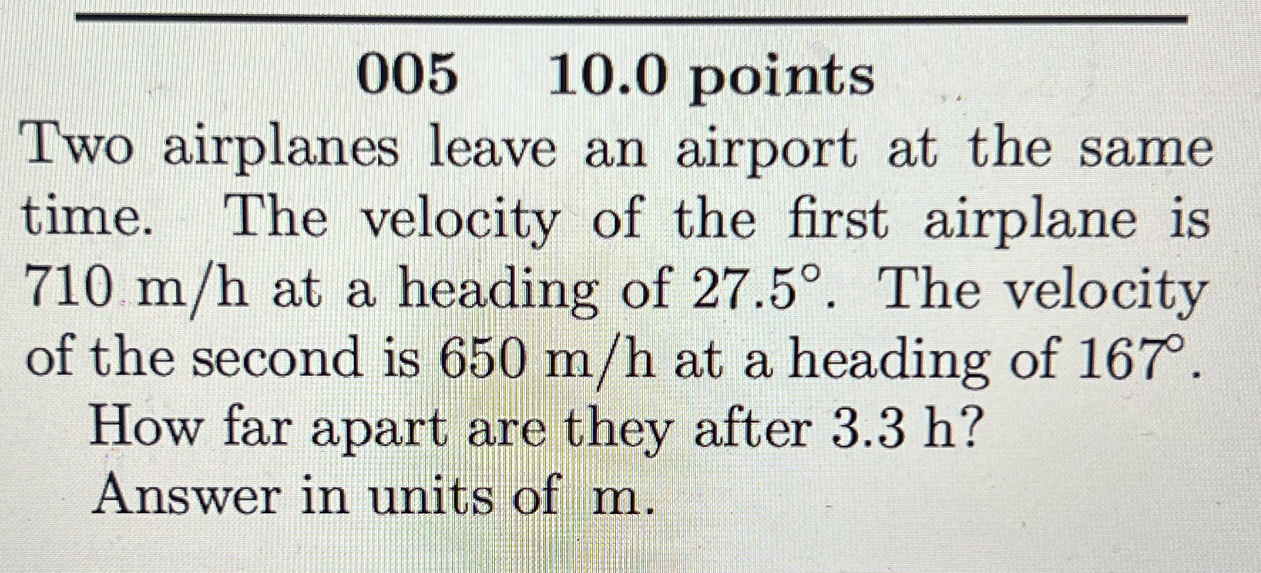I don't understand this problem or what it's asking 005 10.0 points