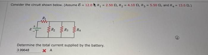 Consider the circuit shown below. (Assume & = 12.0 \\ R,