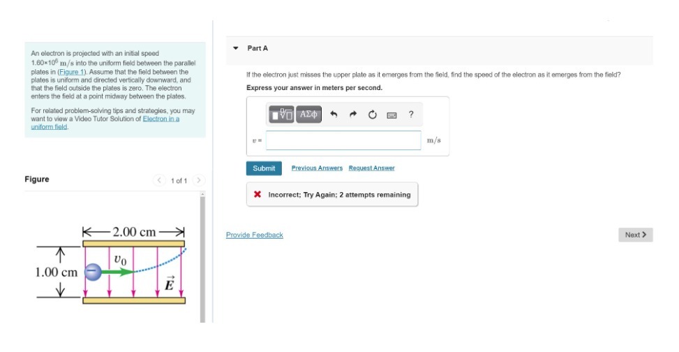 Part A An electron is projected with an initial speed 1.60*10