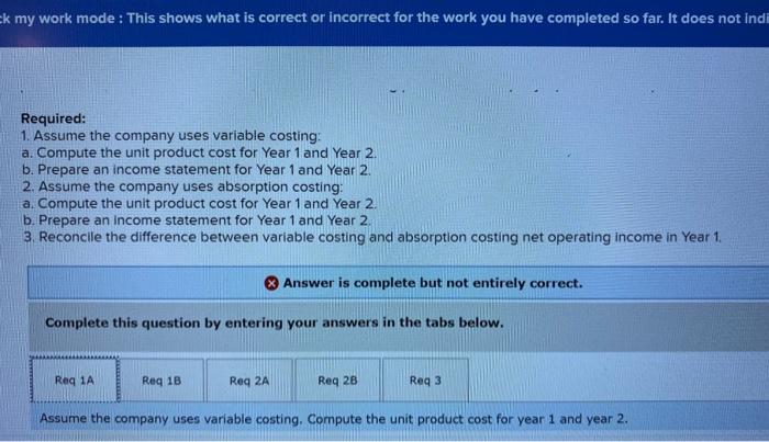 shows what is correct or incorrect for the work you have completed