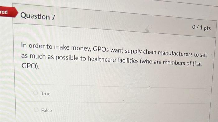 red Question 7 0 / 1 pts In order to make