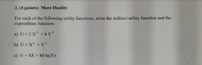 indirect utility function and expenditure function 2. (4 points) More Duality For