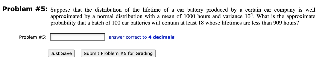 answer all questions with explanation Problem #5: Suppose that the distribution of