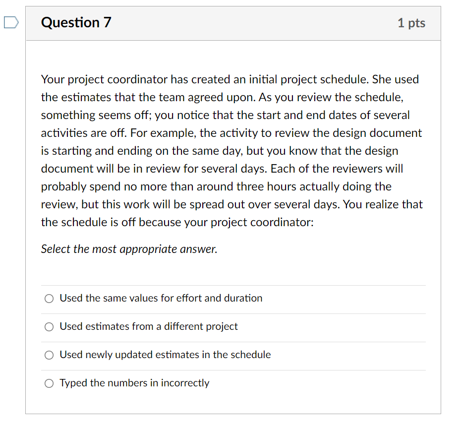 most appropriate answer. O Progressive Elaboration O Project Evaluation O Progressive Estimates
