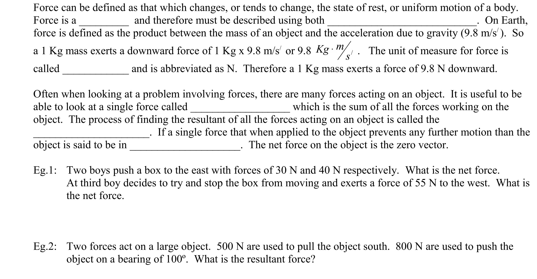 Force can be dened as that which changes, or tends to