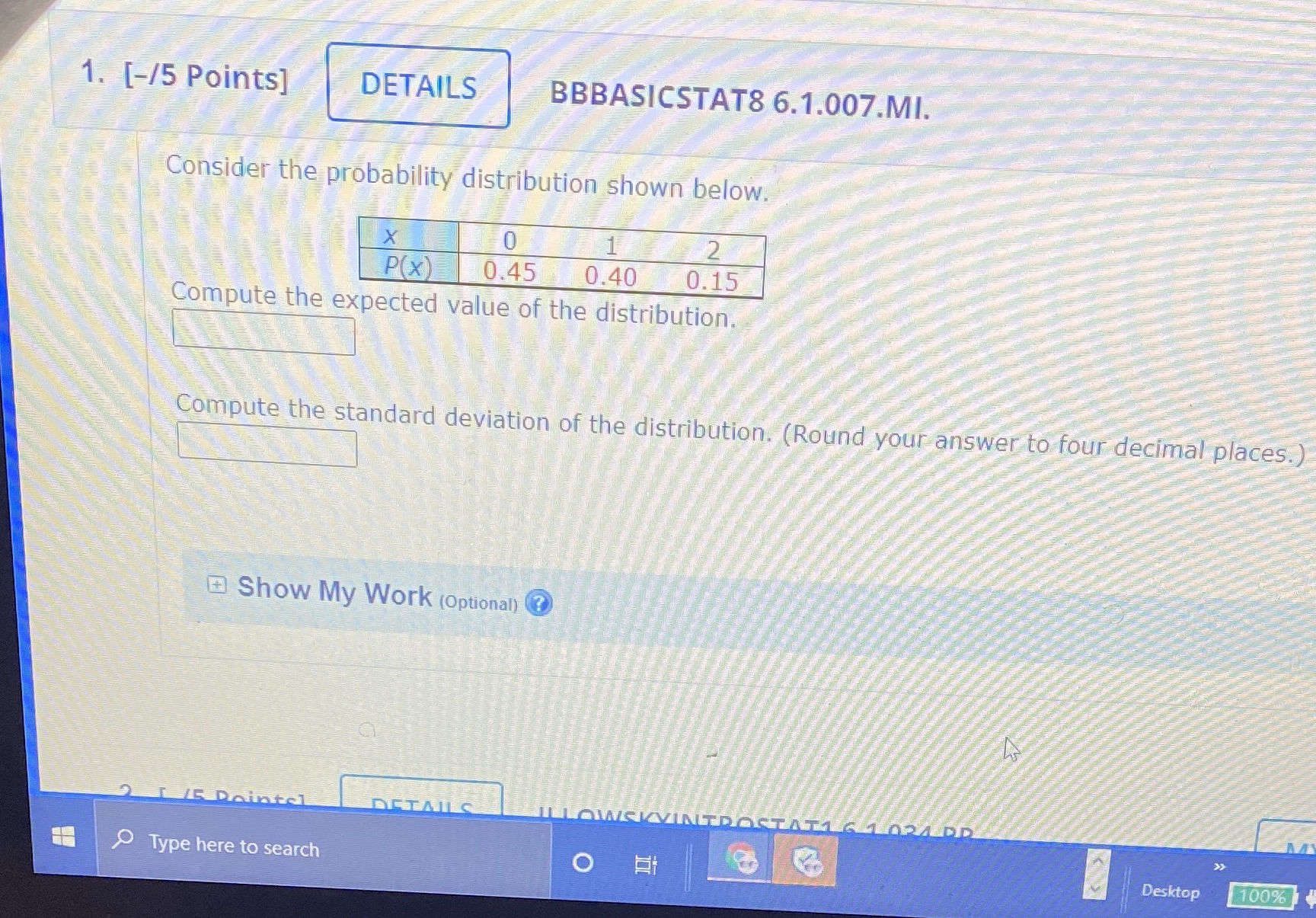 1. [-/5 Points] DETAILS BBBASICSTAT8 6.1.007.MI. Consider the probability distribution shown