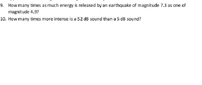 please Answer fast 9. How many times as much energy is released