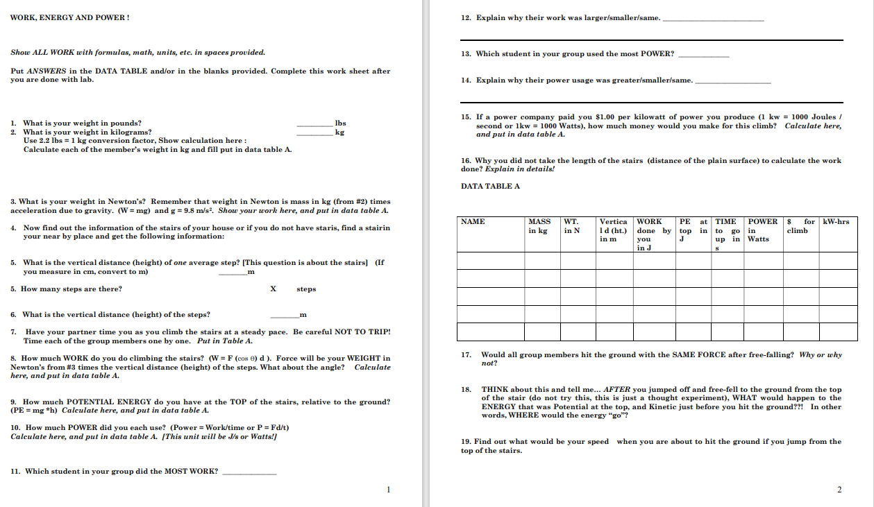 WORK, ENERGY AND POWER ! 12. Explain why their work was