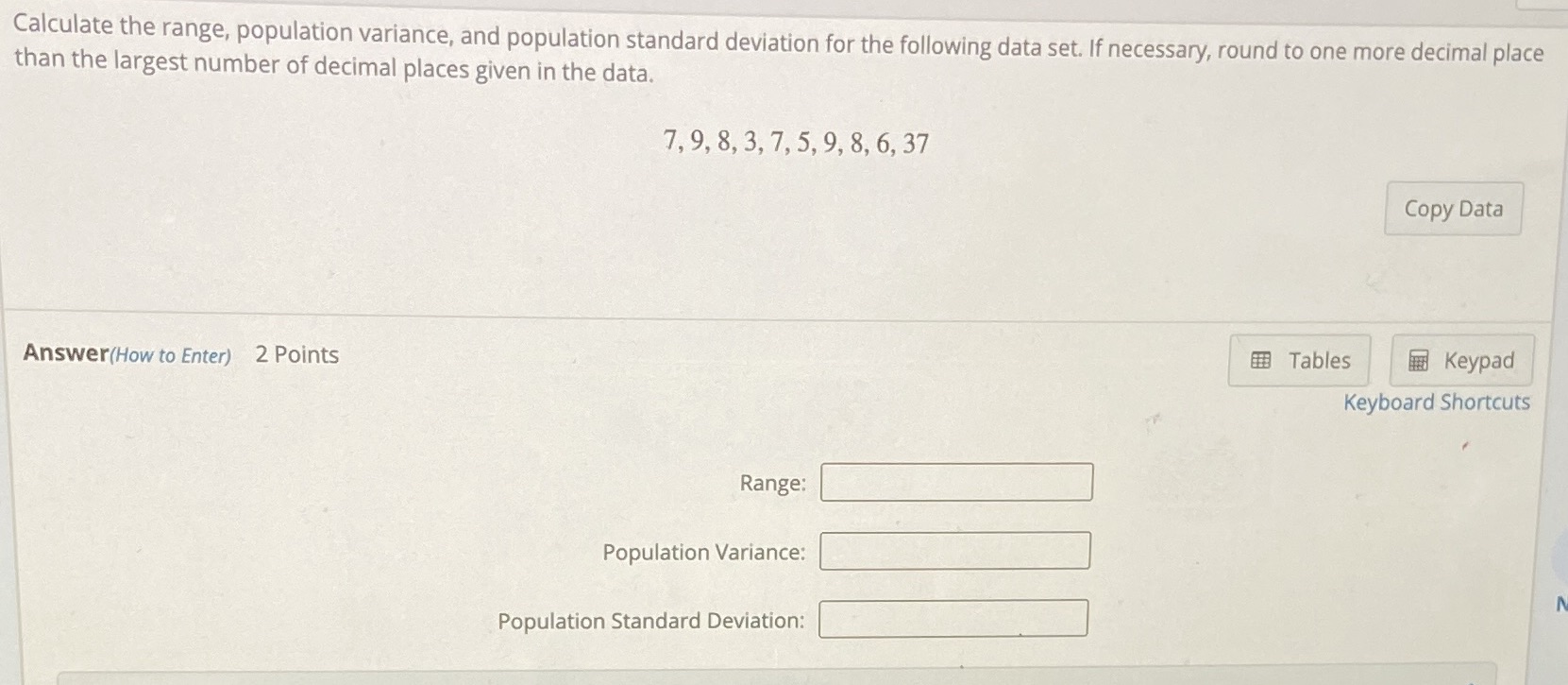 Calculate the range, population variance, and population standard deviation for the