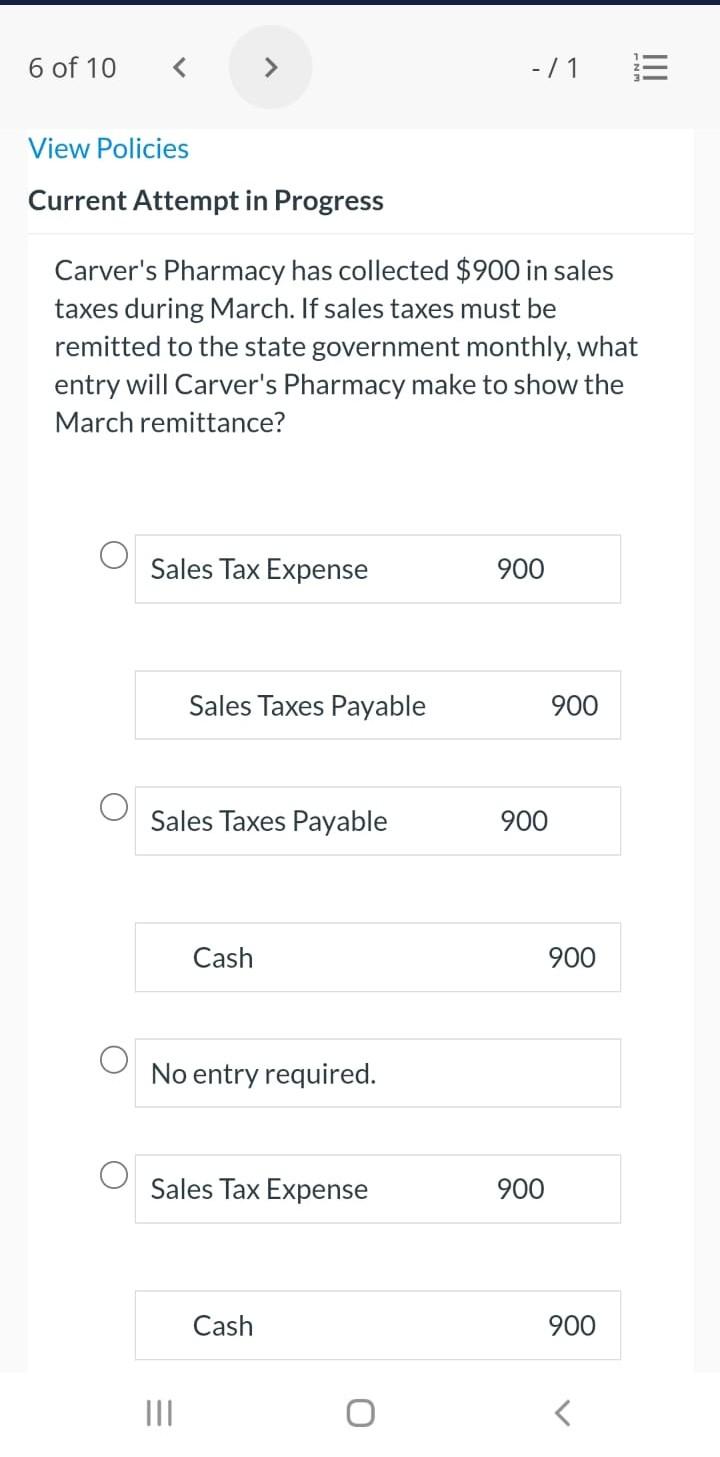 6 of 10 View Policies Current Attempt in Progress -/1 Carver's Pharmacy