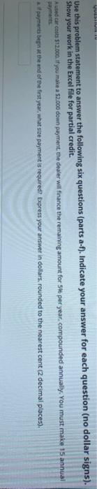 need ASAP Use this problem statement to answer the following six questions