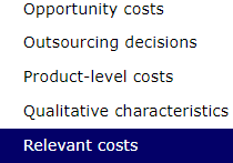 Descriptions Future oriented costs that differ between business alternatives Costs that can