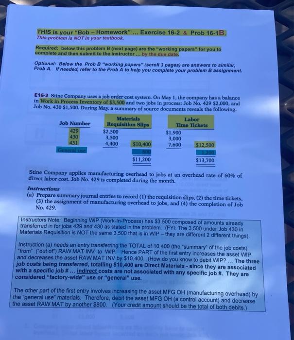  THIS is your "Bob - Homework" Exercise 16-2 & Prob 16-1B.