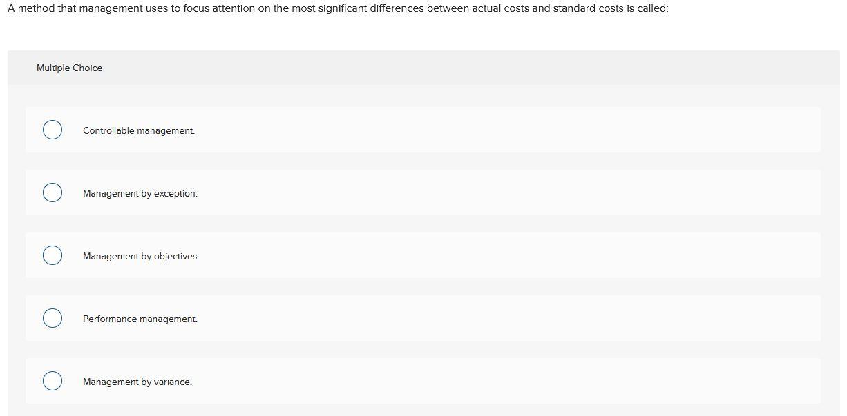 Why is this wrong? A method that management uses to focus attention