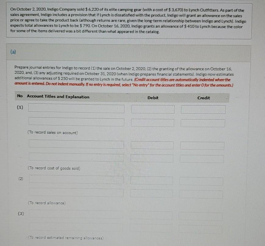 how do I do this? On October 2, 2020, Indigo Company sold