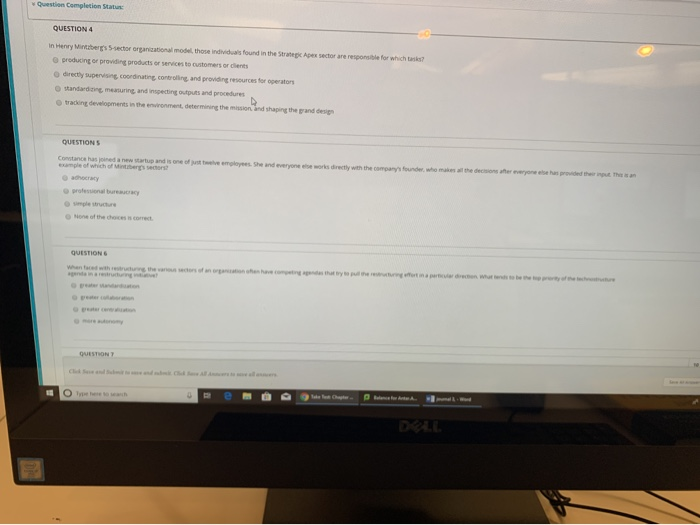  Question Completion Status QUESTION 4 which in Henry Mintzberg's sector organizational