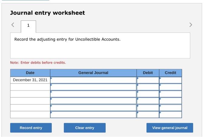  Journal entry worksheet 1 > Record the adjusting entry for Uncollectible