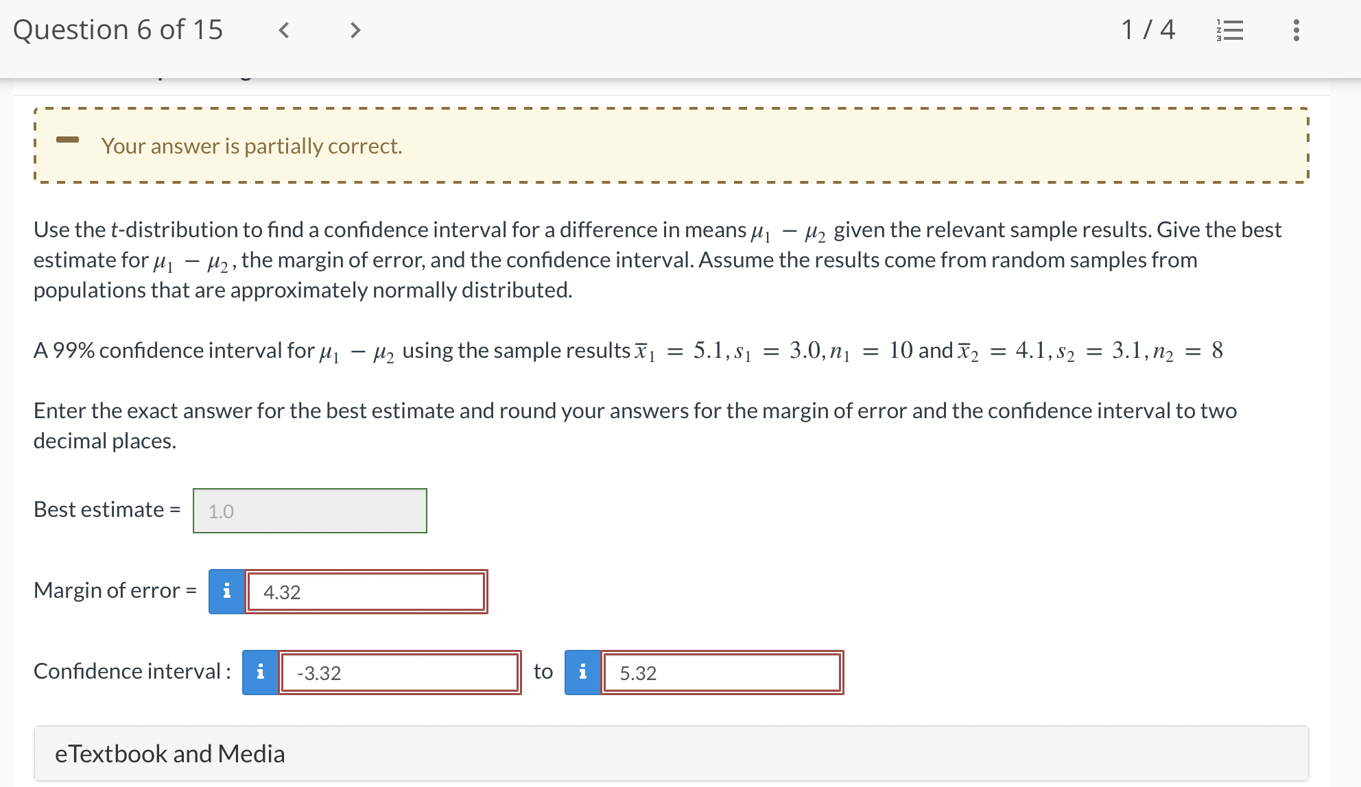 Question 6 of 15 Your answer is partially correct. 1/4 Use the