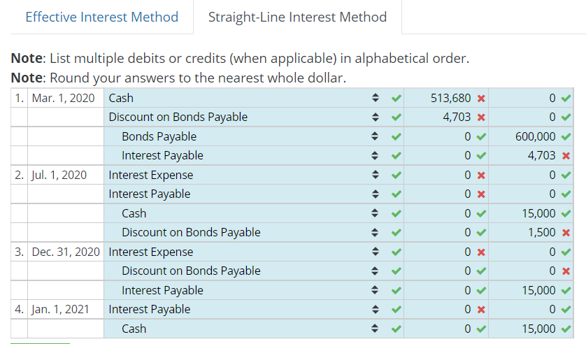 Effective Interest Method Straight-Line Interest Method Note: List multiple debits or