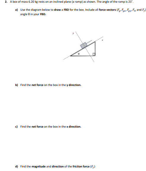 2. A Of mass on an inclined plane (a ramp) as Shown.