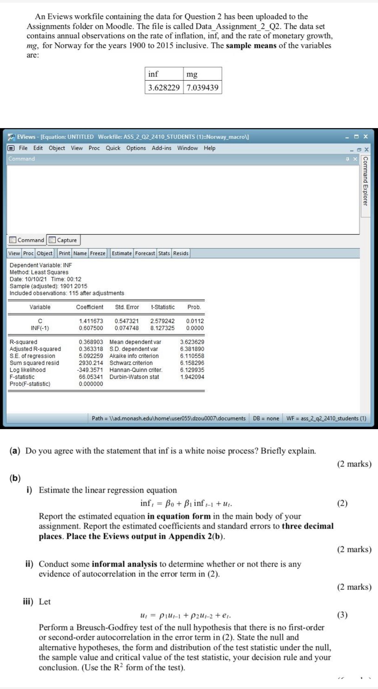  An Eviews workfile containing the data for Question 2 has been
