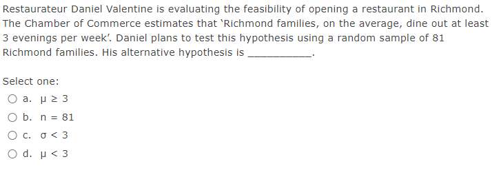 Need Help in the following multiple choice select the correct Restaurateur Daniel