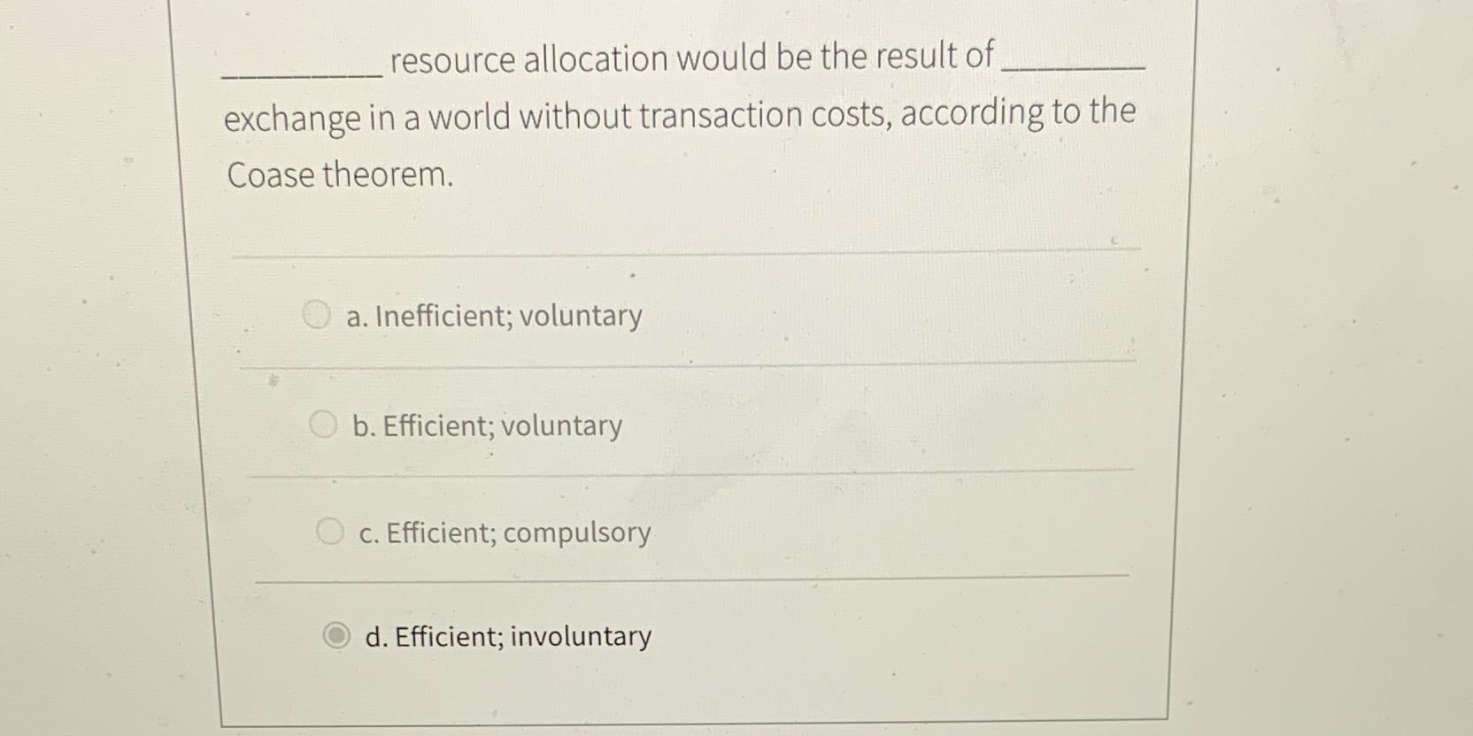 What's the correct answer and explanation resource allocation would be the result
