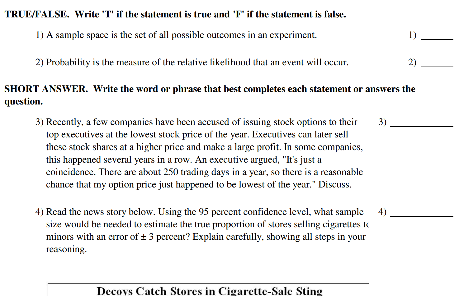 TRUE/FALSE. Write 'T' if the statement is true and 'F' if