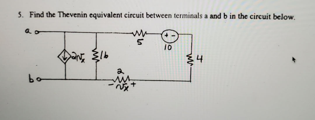 can someone help me answer this question 5. Find the Thevenin equivalent