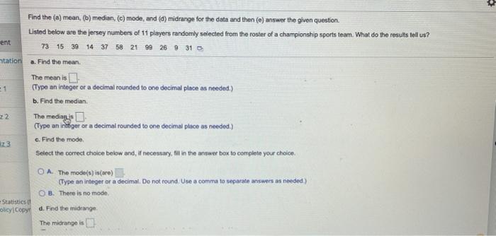 Answer all Find the (a) mean, (b) median, (c) mode, and (d)