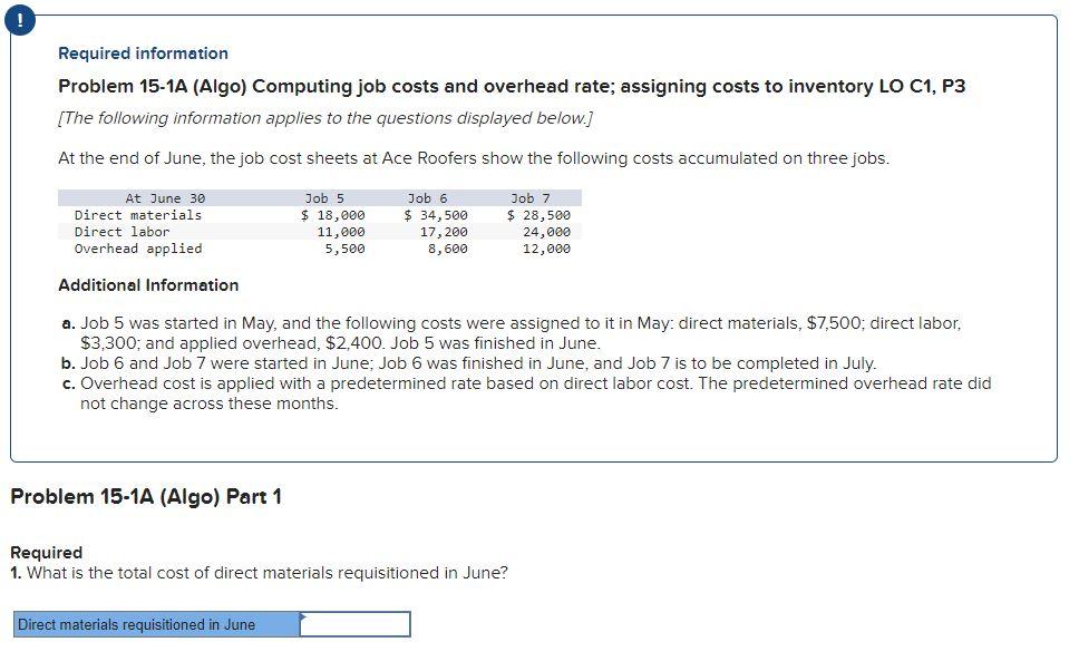 Required information Problem 15-1A (Algo) Computing job costs and overhead rate;