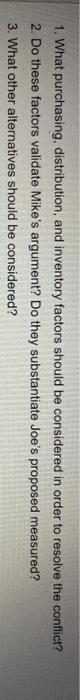  Answer the following questions for the case study 1.What purchasing, distribution,