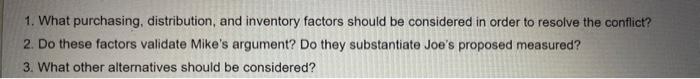 Do these factors validate Mikes argument? Do they substantiate Joe's proposed measured?