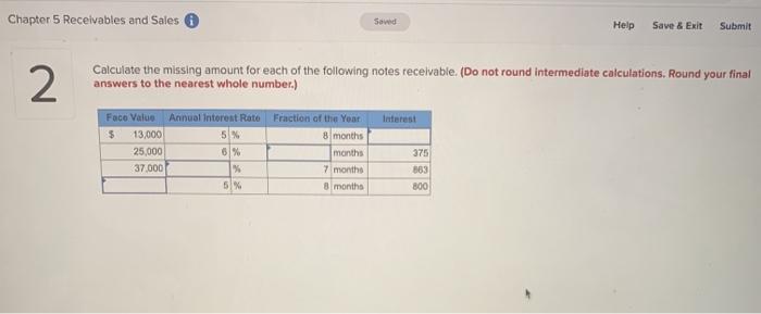  Chapter 5 Receivables and Sales Saved Help Save & Exit Submit