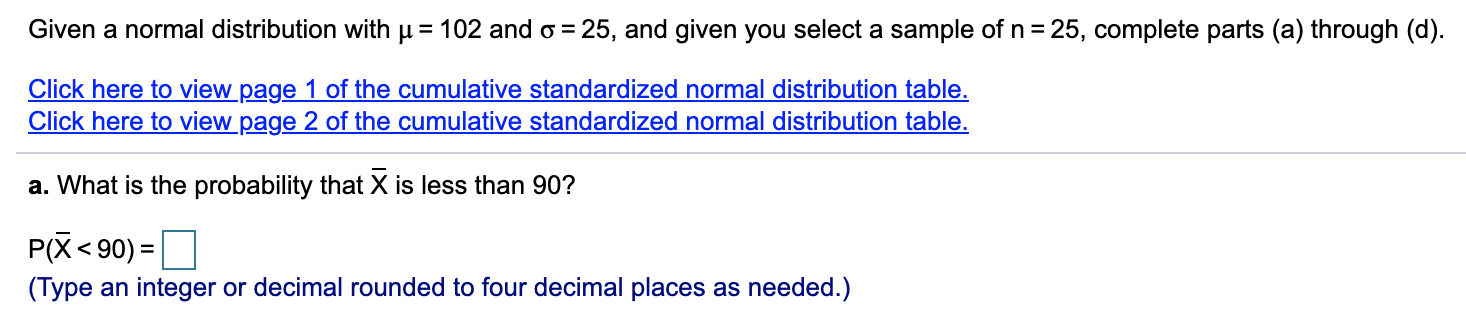 how do i answer these Given a normal distribution with p =