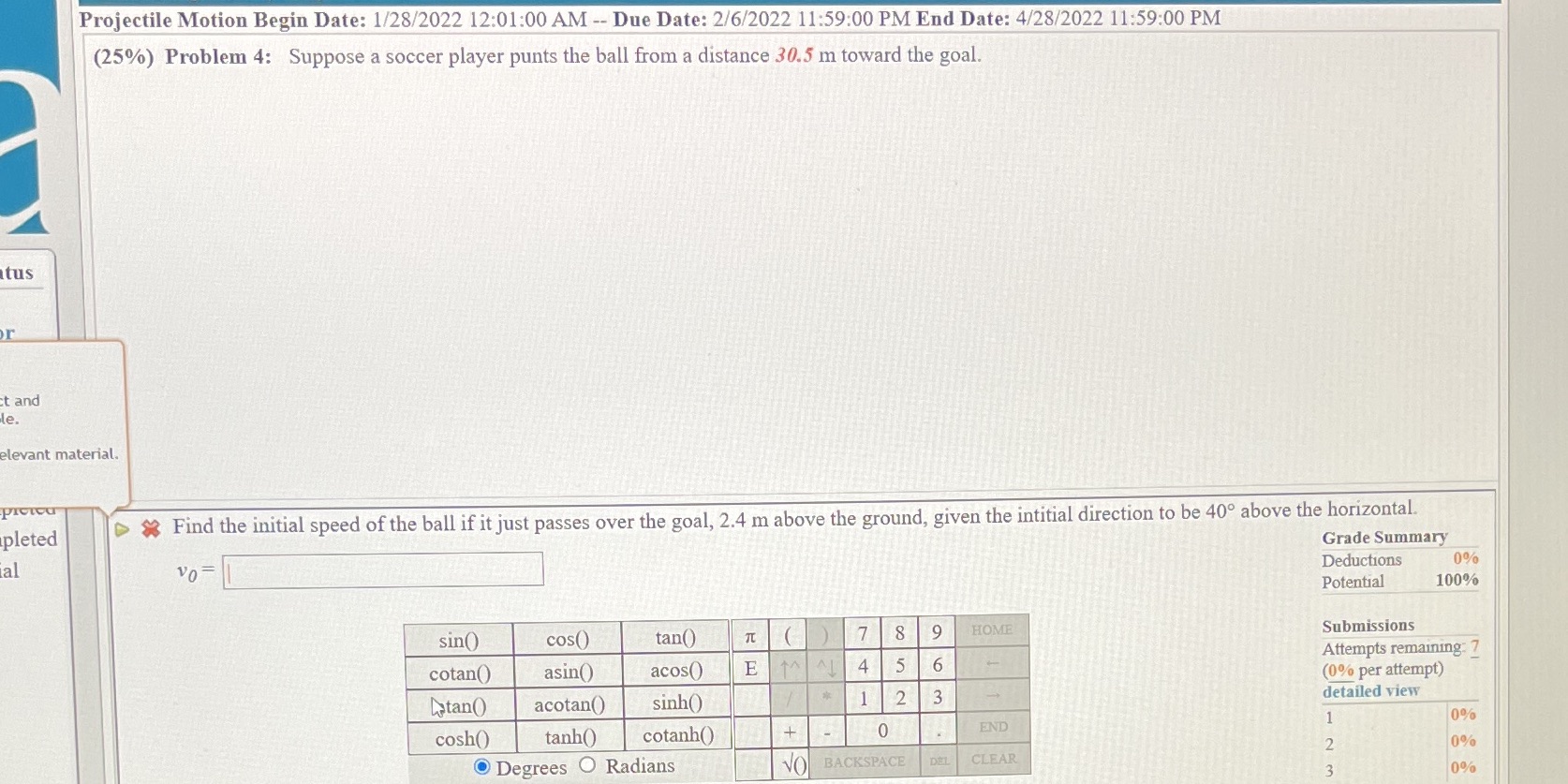 Projectile Motion Begin Date: 1/28/2022 12:01:00 AM -- Due Date: 2/6/2022