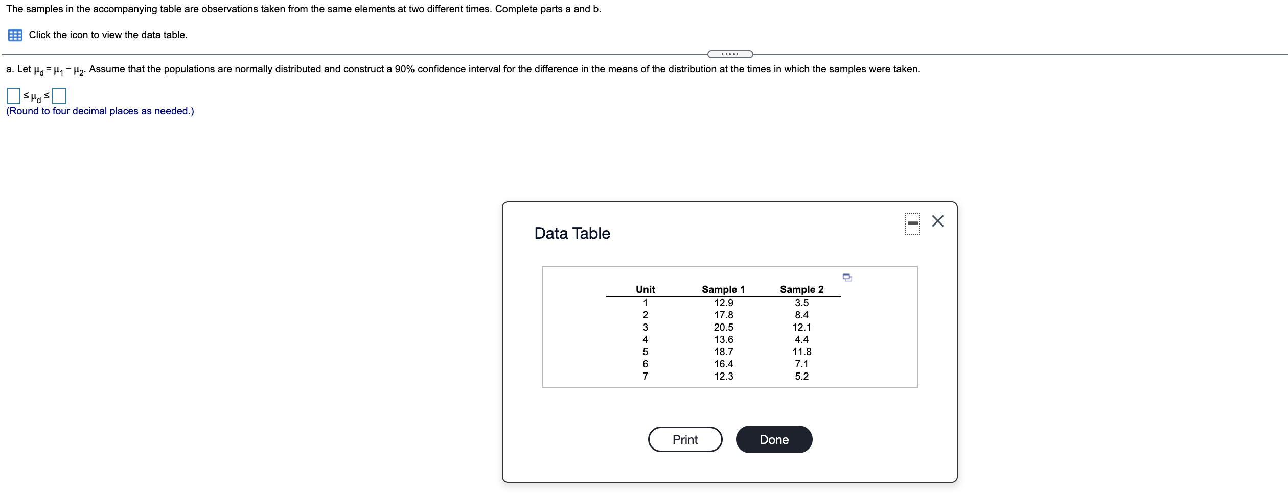 please help me to solve this The samples in the accompanying table