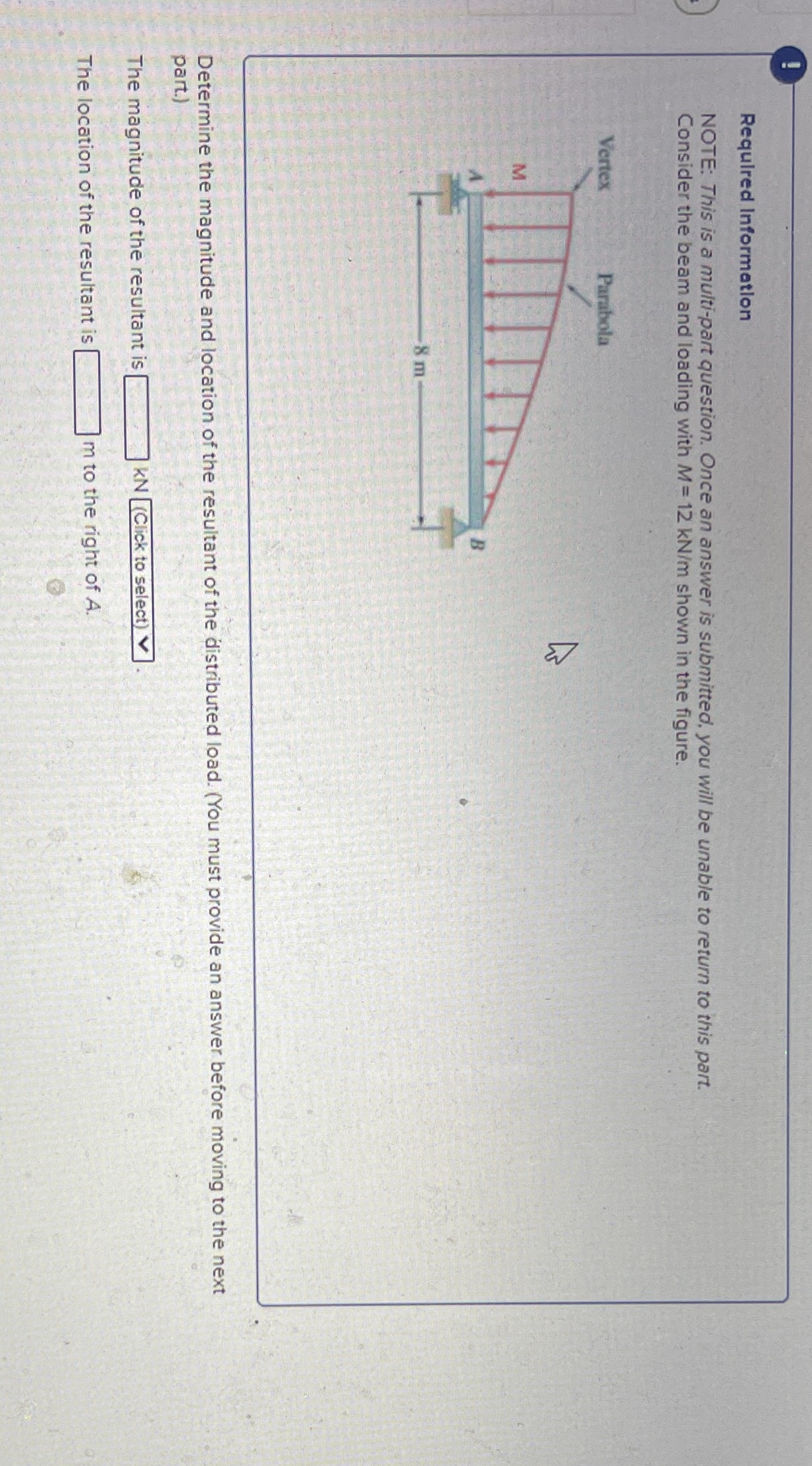 Please be careful Required Information NOTE: This is a multi-part question. Once