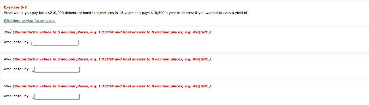  Exercise 6-7 What would you pay for a $210,000 debenture bond